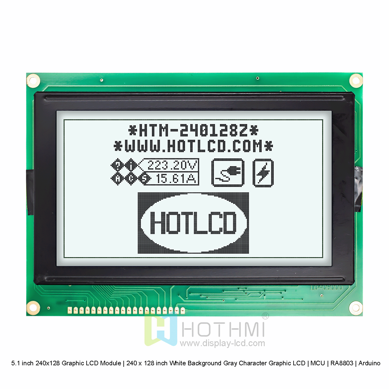 5.1 inch 240x128 Graphic LCD Module | 5.1 inch White Background Gray Character Graphic LCD | MCU | RA8803 | Arduino