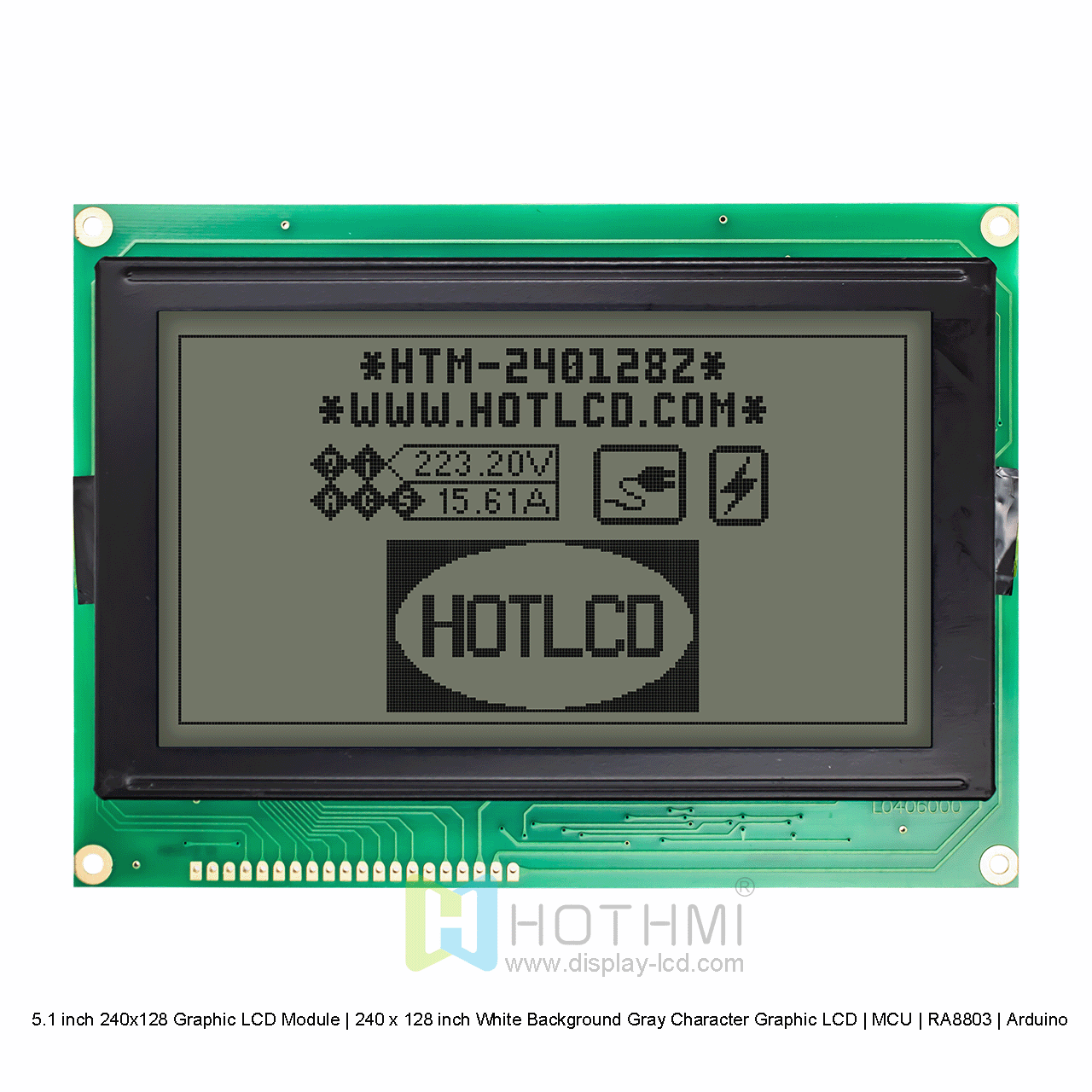 5.1 inch 240x128 Graphic LCD Module | 5.1 inch White Background Gray Character Graphic LCD | MCU | RA8803 | Arduino