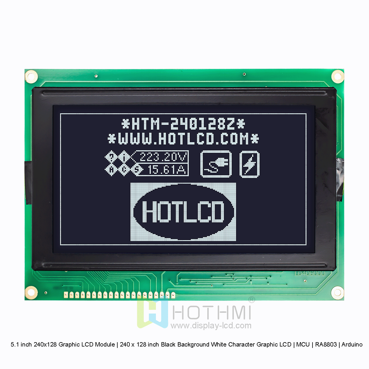 5.1寸240x128 图形液晶显示模组 | 240 x 128 寸黑底白字图形LCD | MCU | RA8803 | Arduino