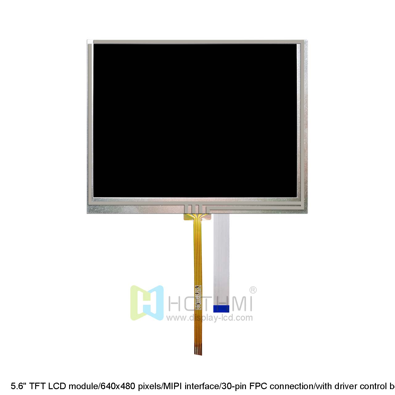 5.6" TFT LCD module/640x480 pixels/MIPI interface/30-pin FPC connection/with driver control board/optional capacitive/resistive touch screen/Android motherboard/RK motherboard series display